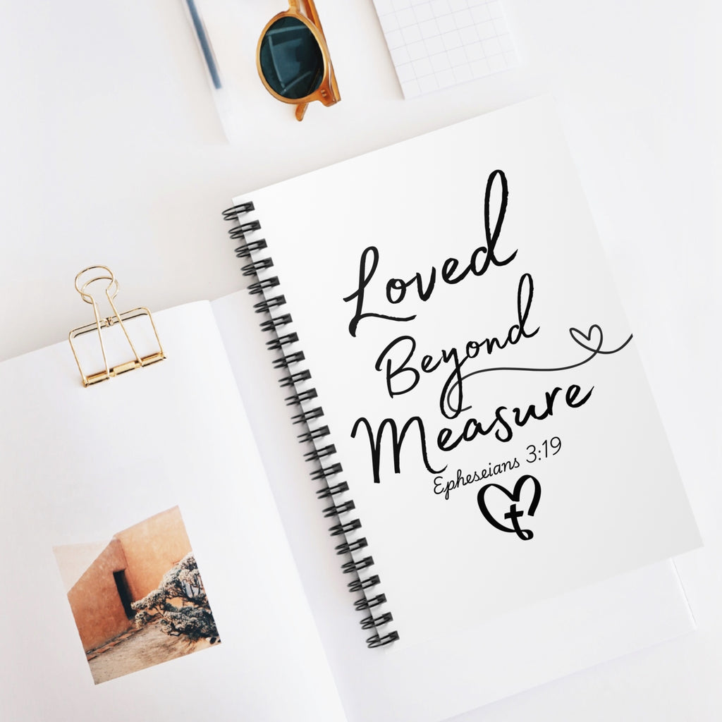 Loved Beyond Measure Spiral Notebook — Ephesians 3:19 Christian Journal - White