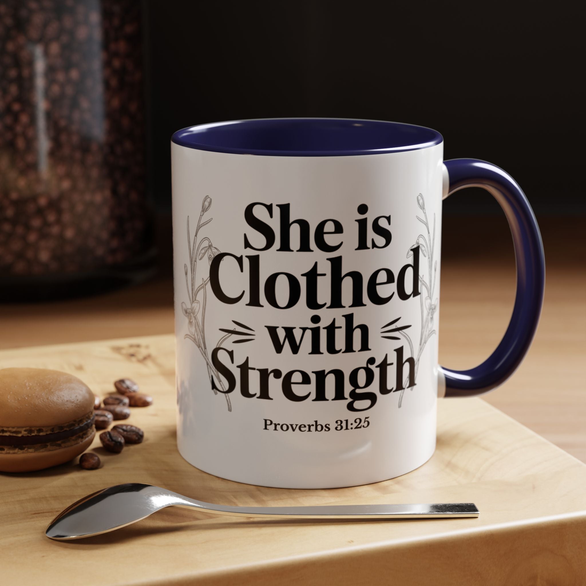 She Is Clothed with Strength Coffee Mug — Proverbs 31:25 Inspirational Accent Mug (11/15oz) - Mother's Day