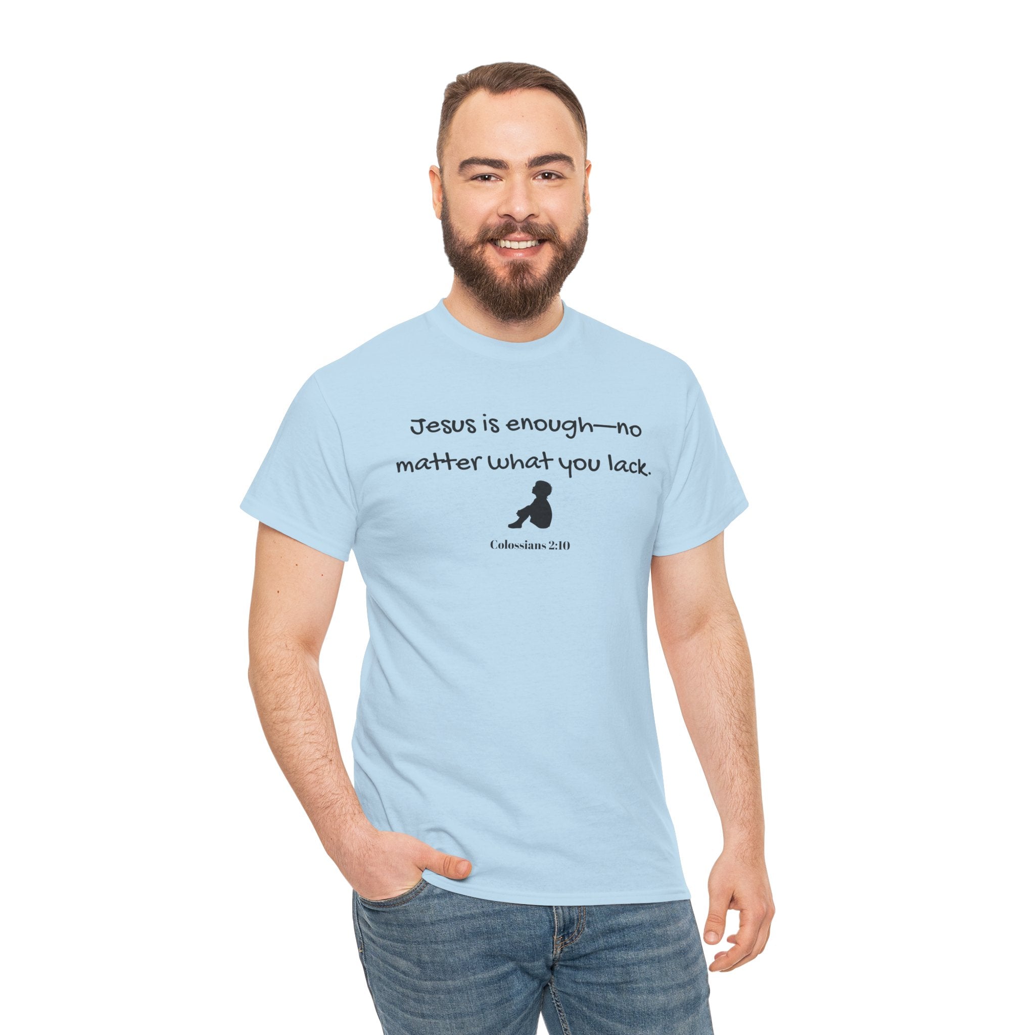 Christian T‑Shirt "Jesus is Enough — No Matter What You Lack" | Faith Graphic Tee