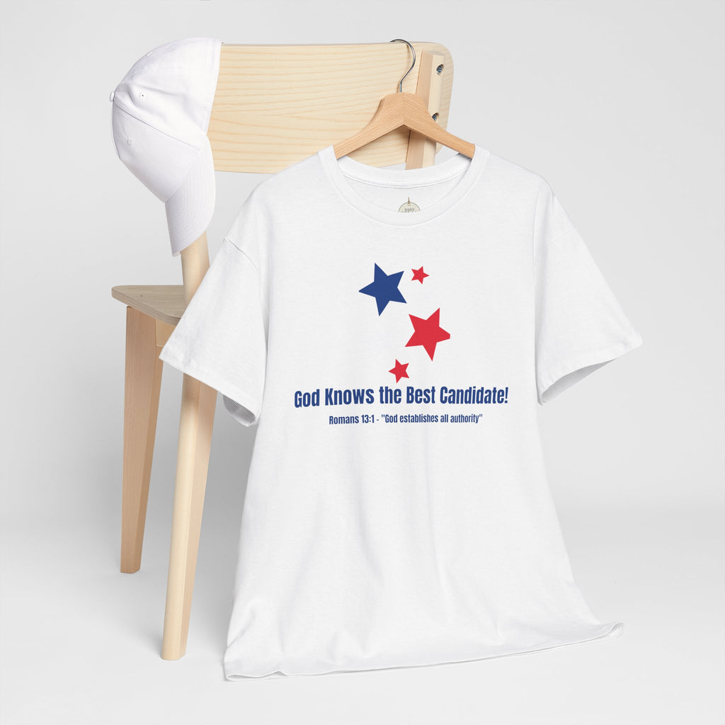God Knows the Best Candidate Tee — Patriotic Christian Election T-Shirt