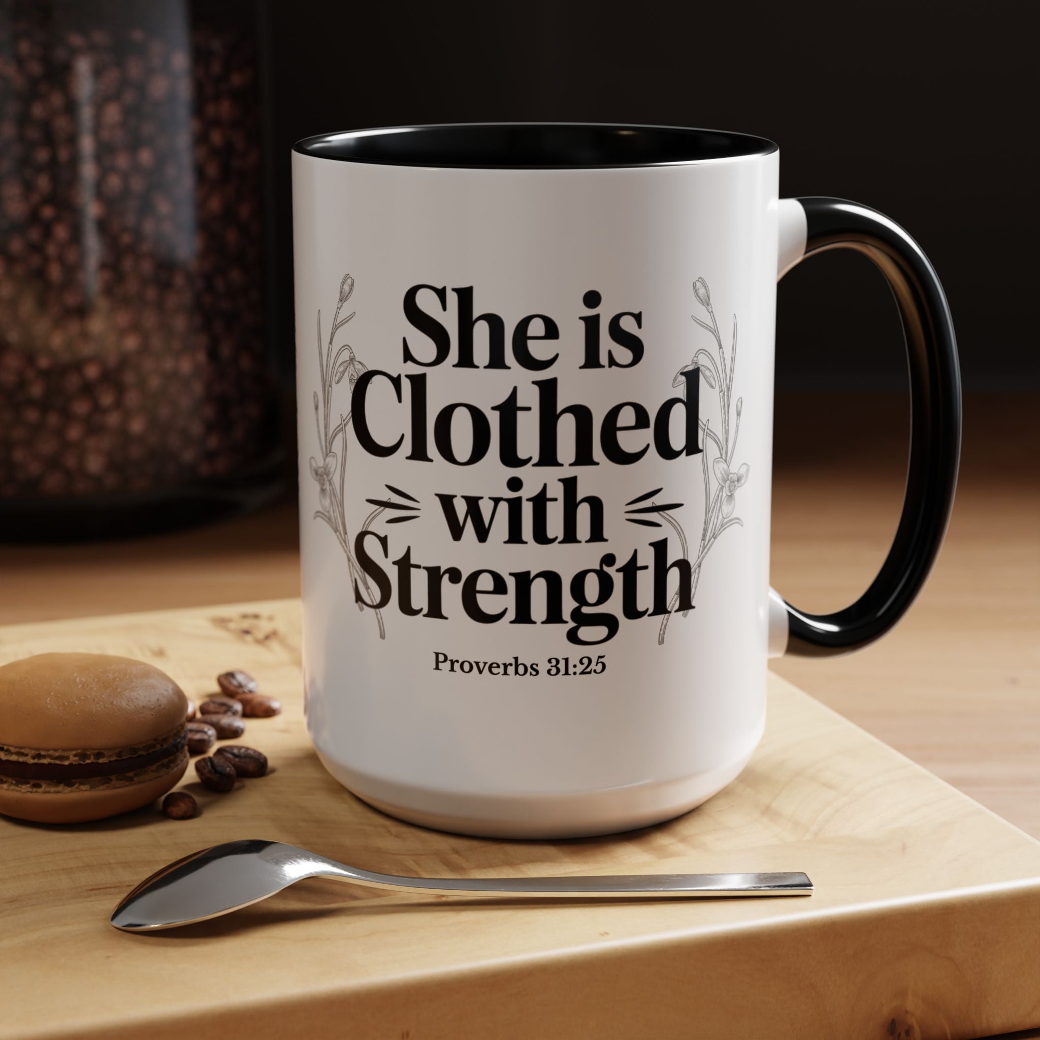She Is Clothed with Strength Coffee Mug — Proverbs 31:25 Inspirational Accent Mug (11/15oz) - Mother's Day