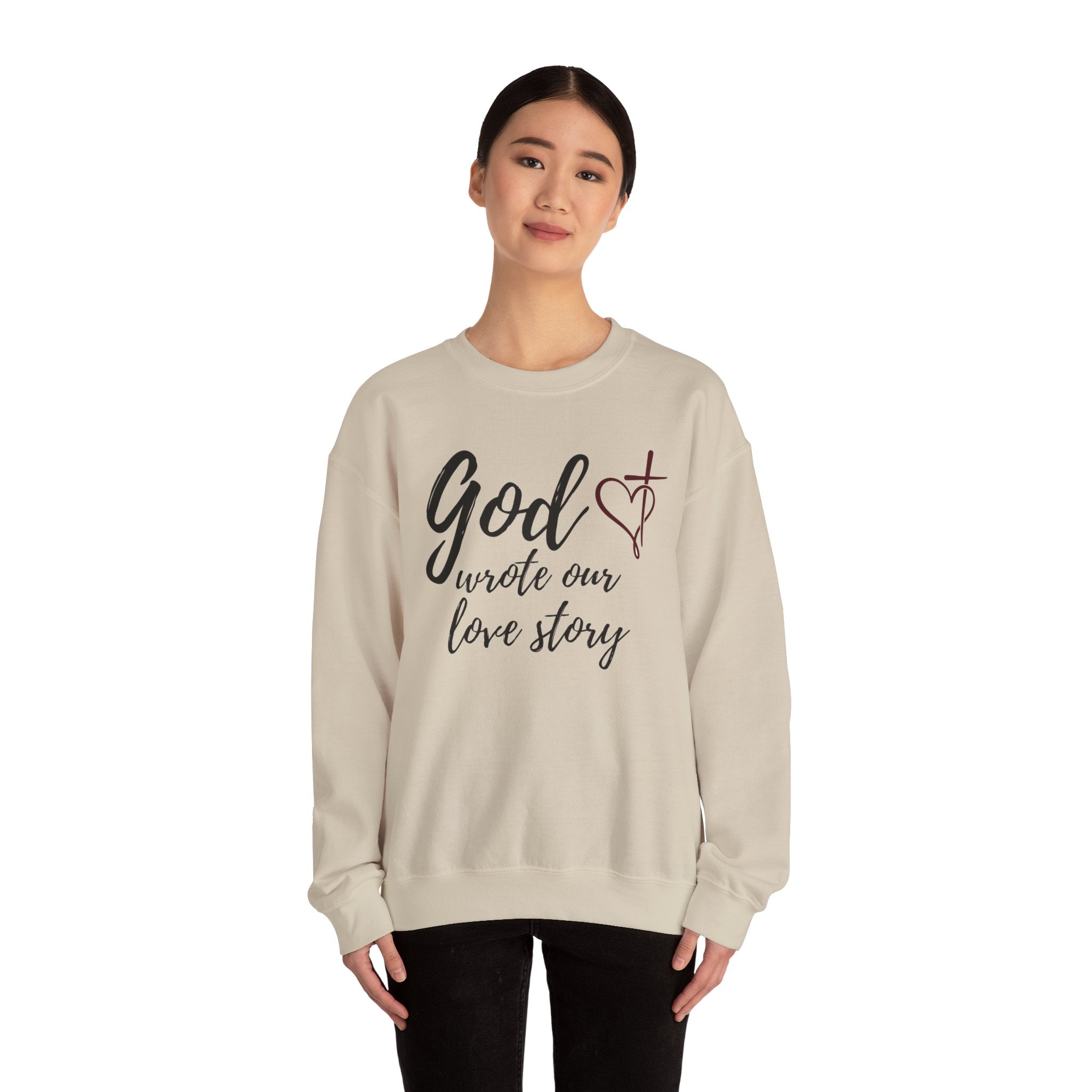 God Wrote Our Love Story Crewneck Sweatshirt