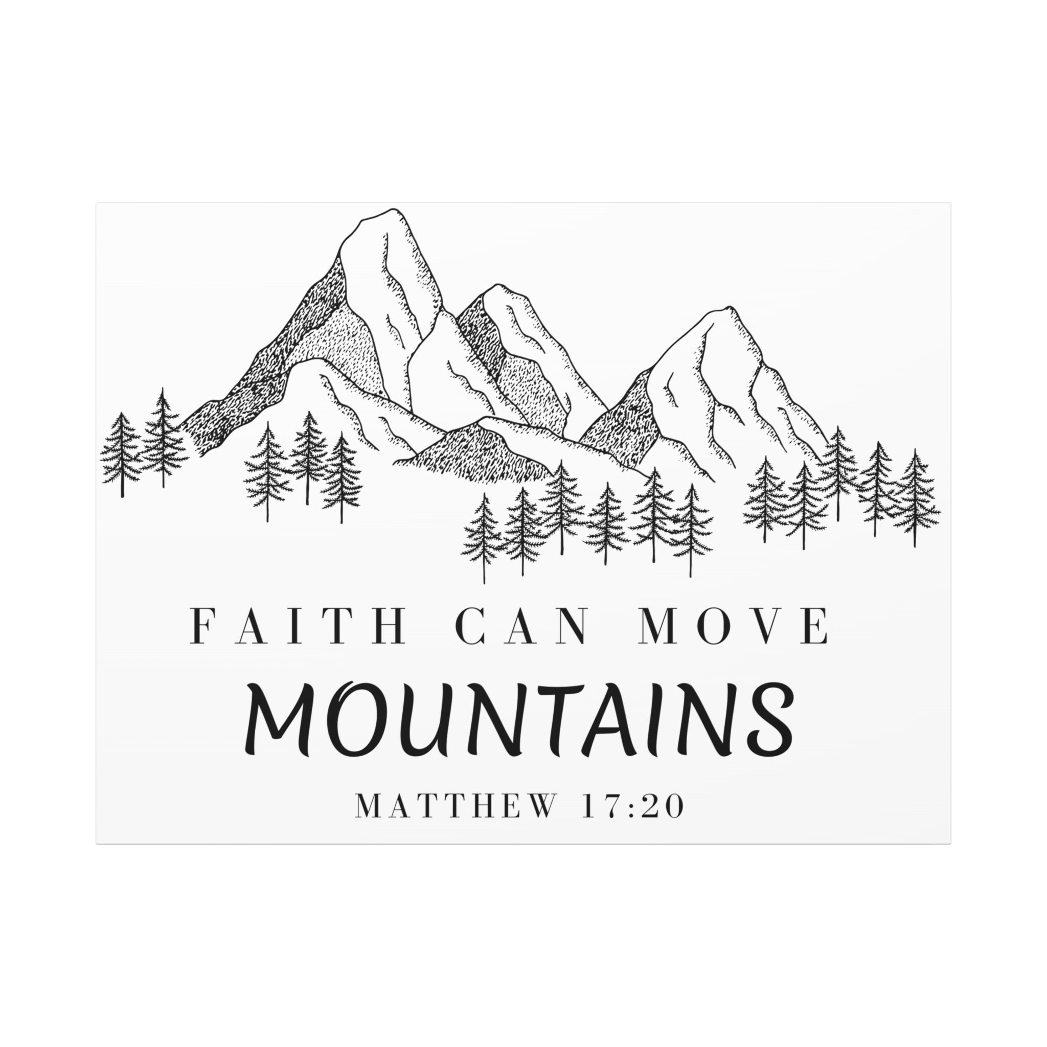 Faith Can Move Mountains Canvas Wall Art — Matthew 17:20 Inspirational Mountain Print