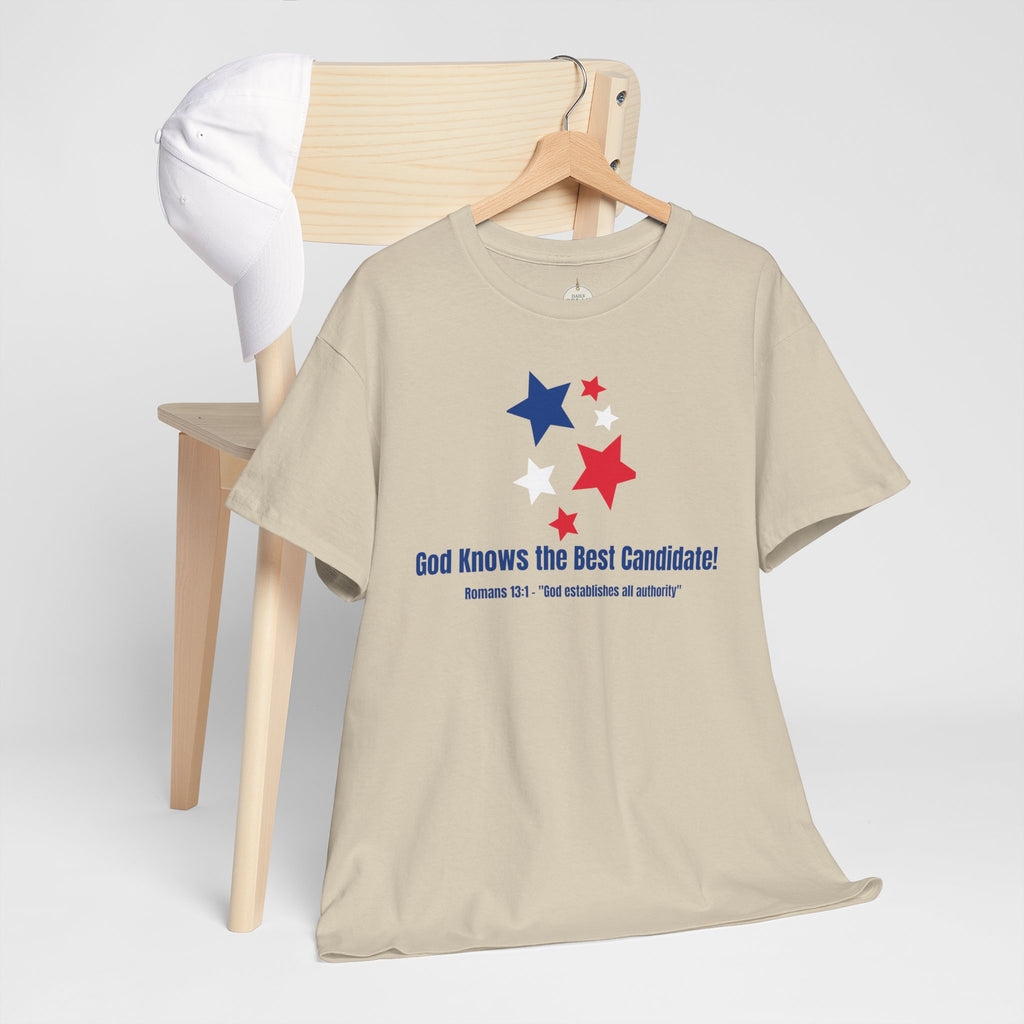 God Knows the Best Candidate Tee — Patriotic Christian Election T-Shirt