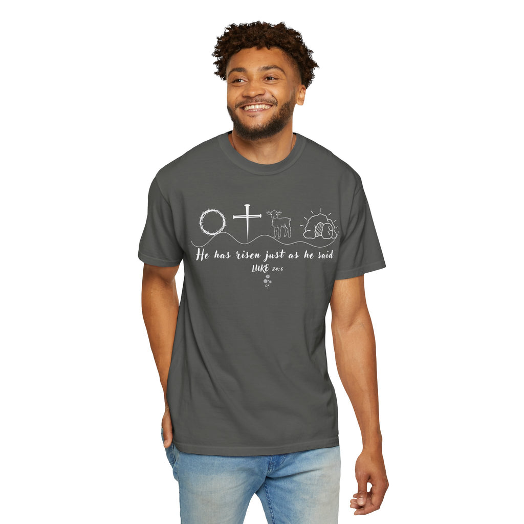 Easter Resurrection T-Shirt — "He Has Risen Just As He Said" Christian Tee Luke 24:6 (Comfort Colors)