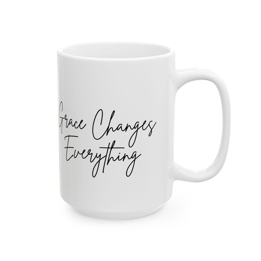 Grace Changes Everything Ceramic Mug — Faith Inspirational Script Coffee Cup (11oz, 15oz)