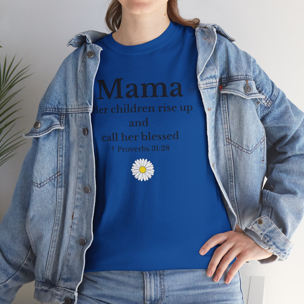 Mama Proverbs 31:28 T‑Shirt — 'Her children rise up and call her blessed' Floral Mom Tee - Mother's Day Gift