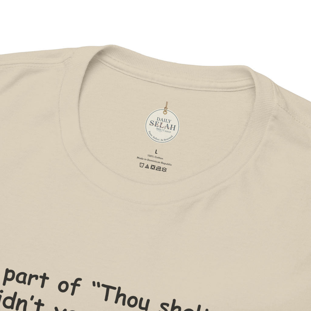 Christian T-Shirt "What part of 'Thou shalt not'... didn't you understand?" - Faith Quote Tee