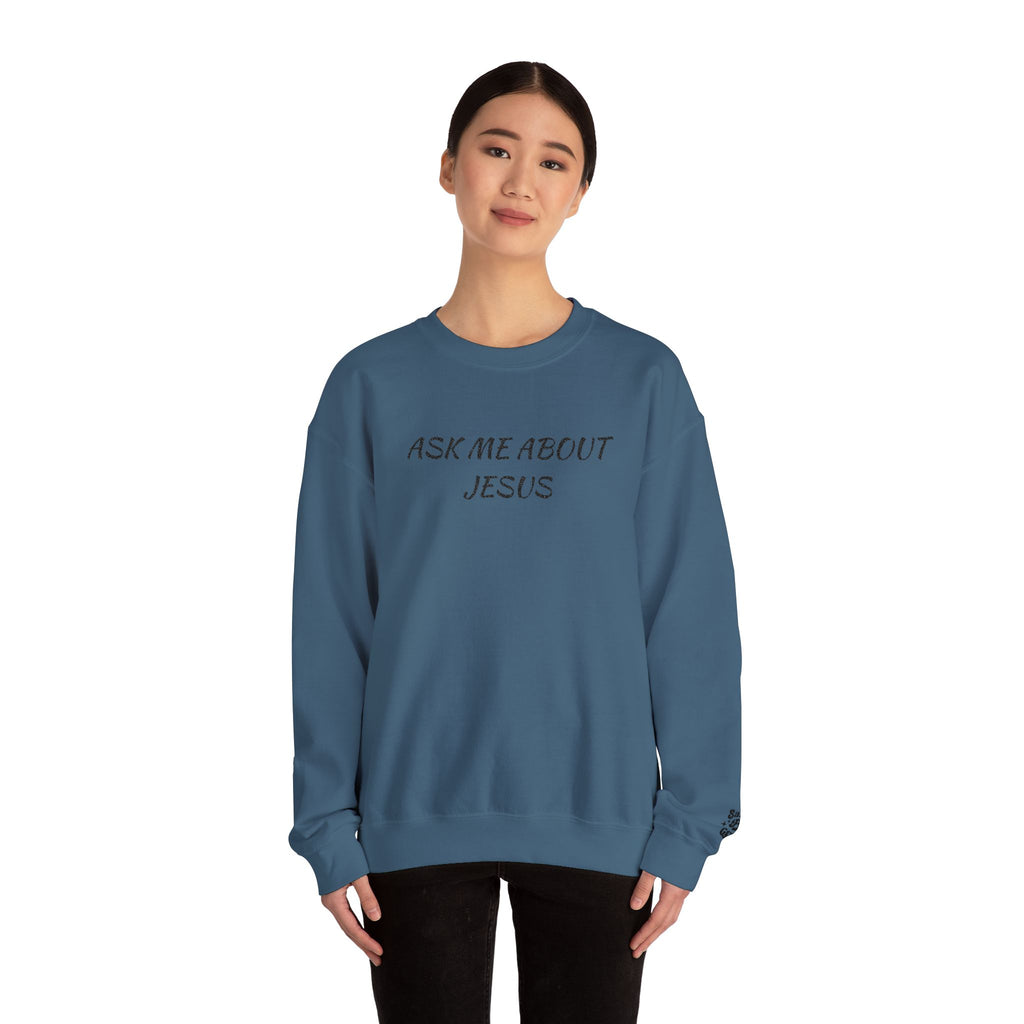 Embroidered Ask Me About Jesus Sweatshirt | Christian Faith Scripture Crewneck