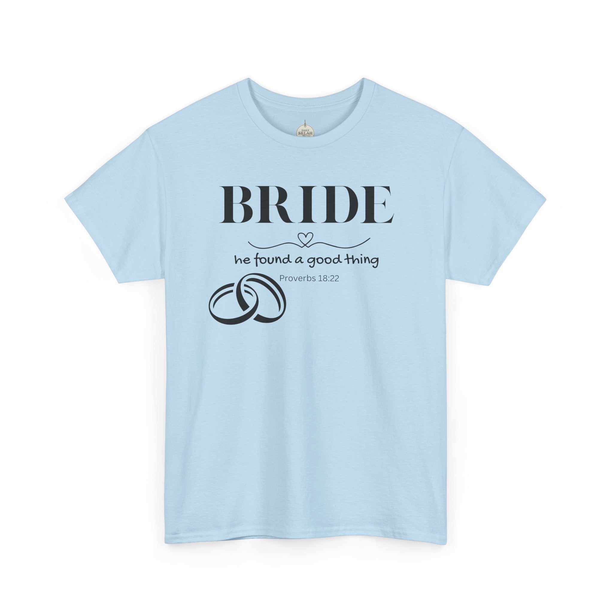 Bride T-Shirt — "We Found a Good Thing" Wedding Rings Tee - Christian - Personalized