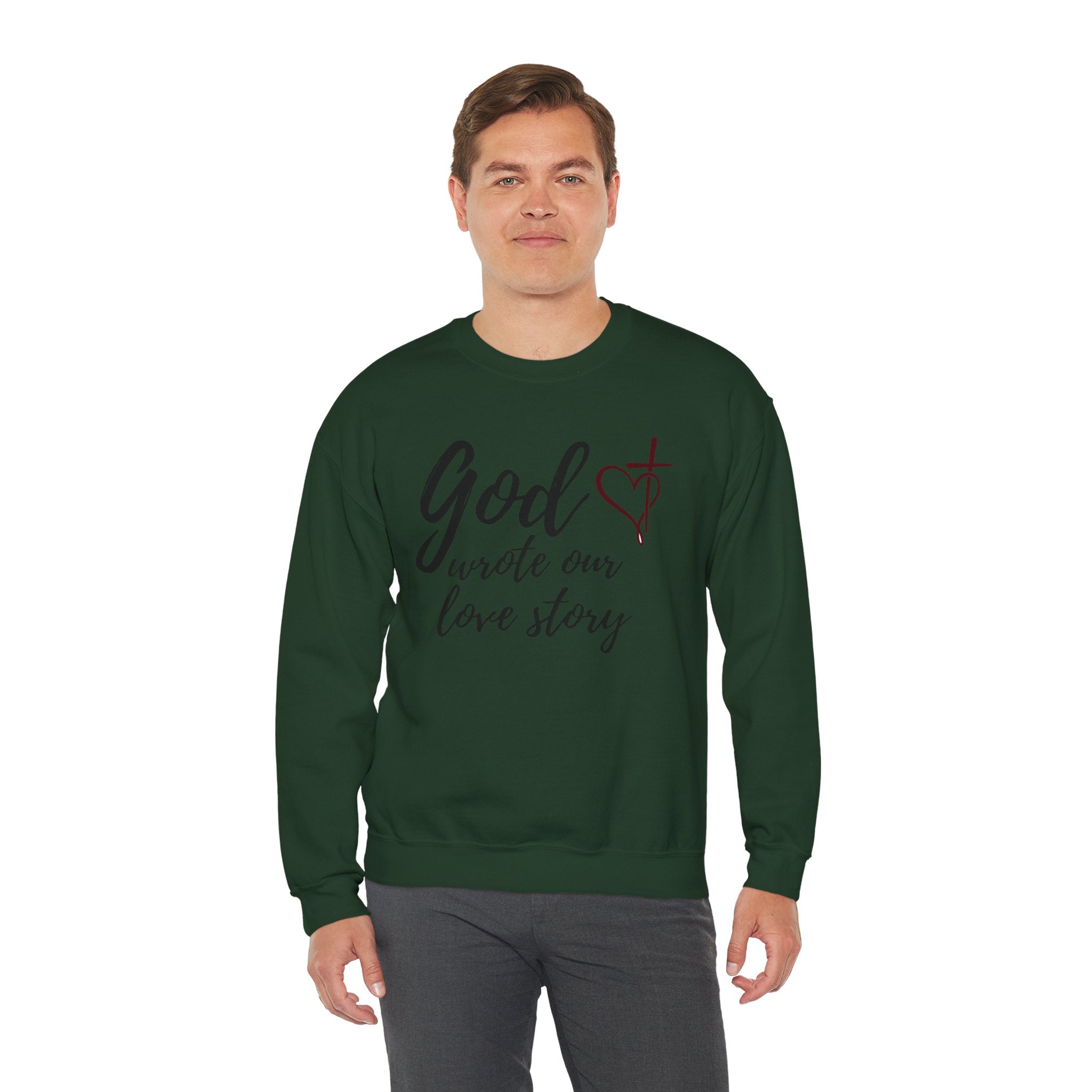 God Wrote Our Love Story Crewneck Sweatshirt