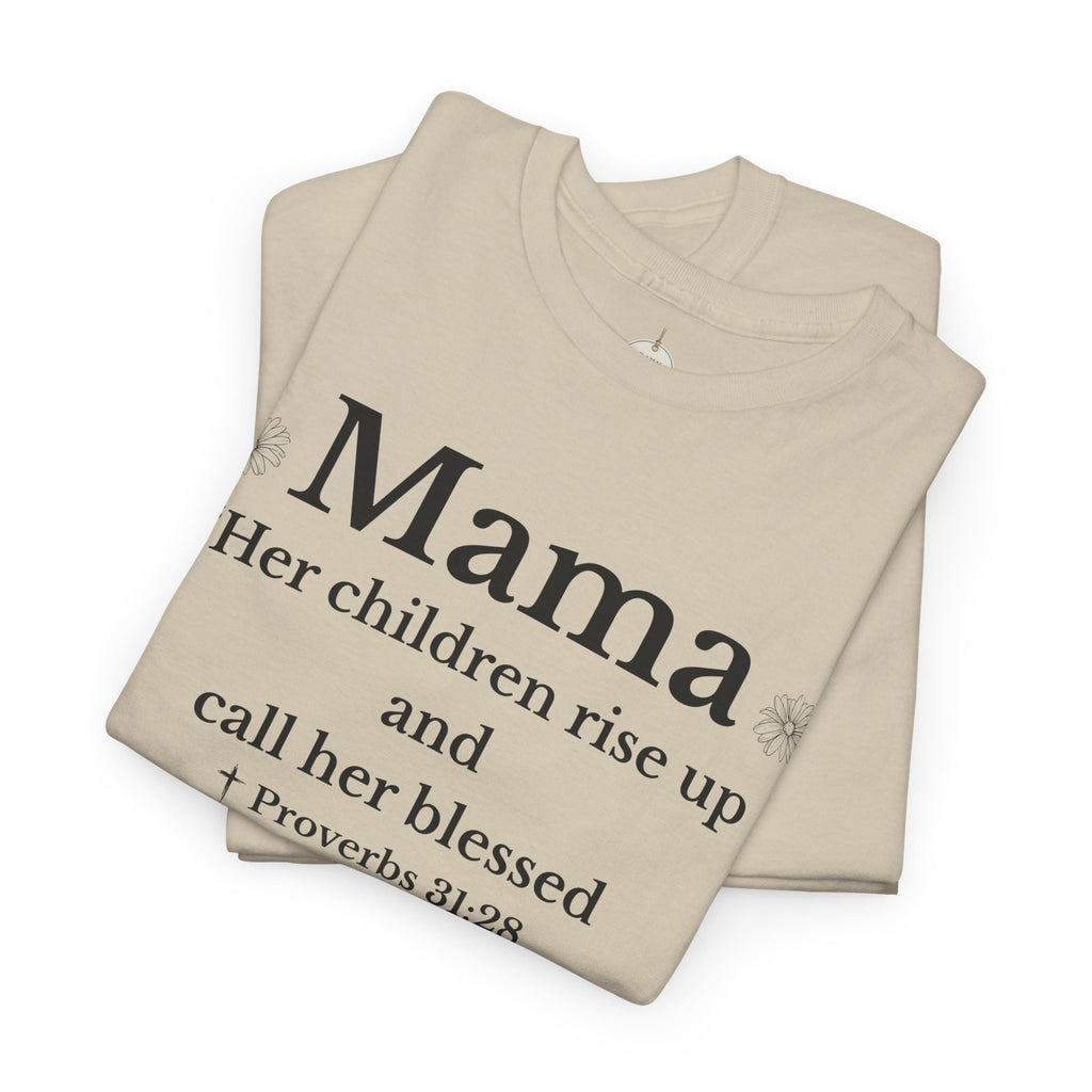 Mama Proverbs 31:28 T‑Shirt — 'Her children rise up and call her blessed' Floral Mom Tee - Mother's Day Gift
