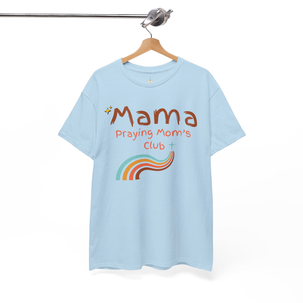 Mama Praying Mom's Club Tee — Inspirational Christian Mama T-Shirt with Rainbow - Mother's Day Gift