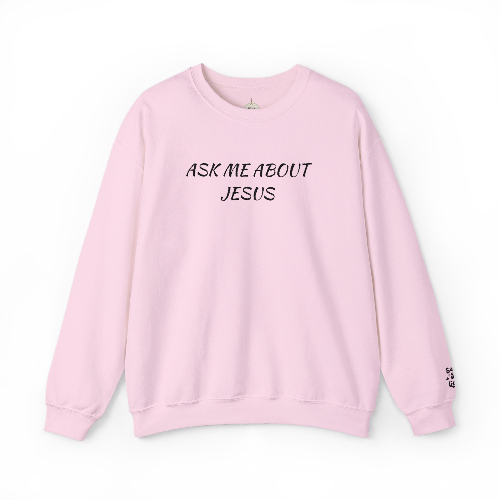 Embroidered Ask Me About Jesus Sweatshirt | Christian Faith Scripture Crewneck