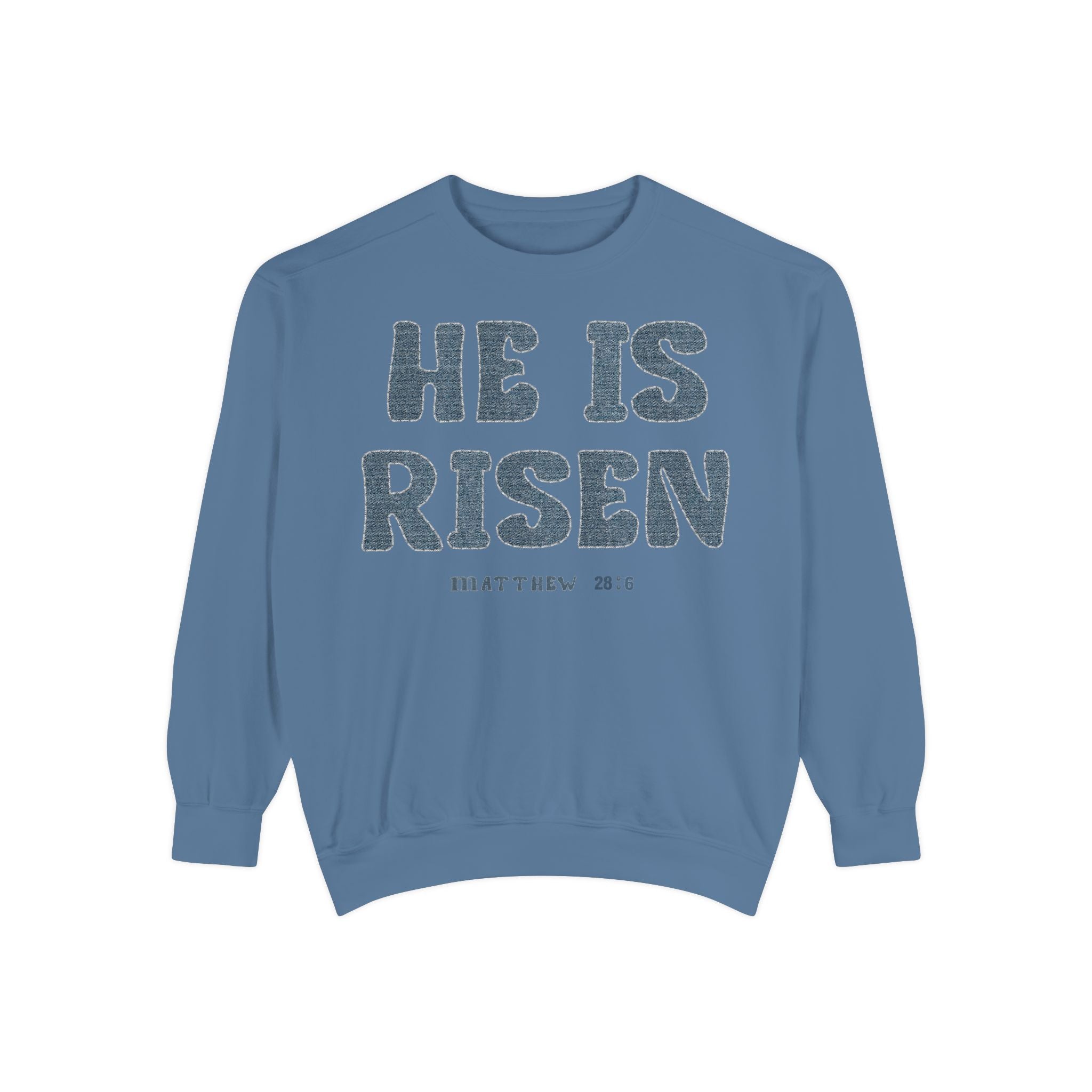 Comfort Colors - He Is Risen Sweatshirt — Christian Easter Pullover (Matthew 28:6)