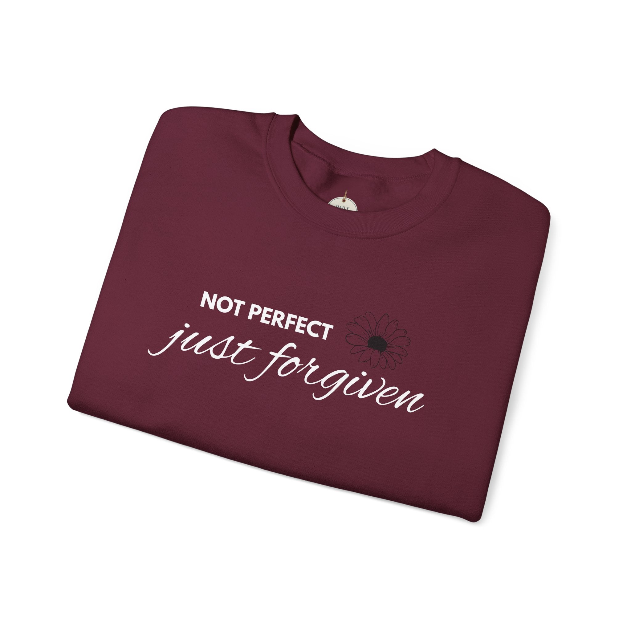 Crewneck Sweatshirt — "Not Perfect, Just Forgiven" Floral Inspirational Pullover