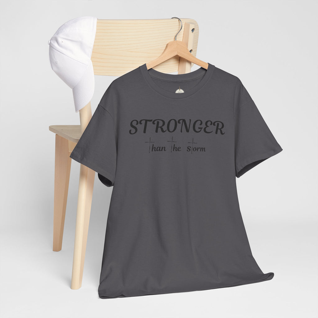 Stronger Than the Storm Tee — Inspirational Motivational T-Shirt