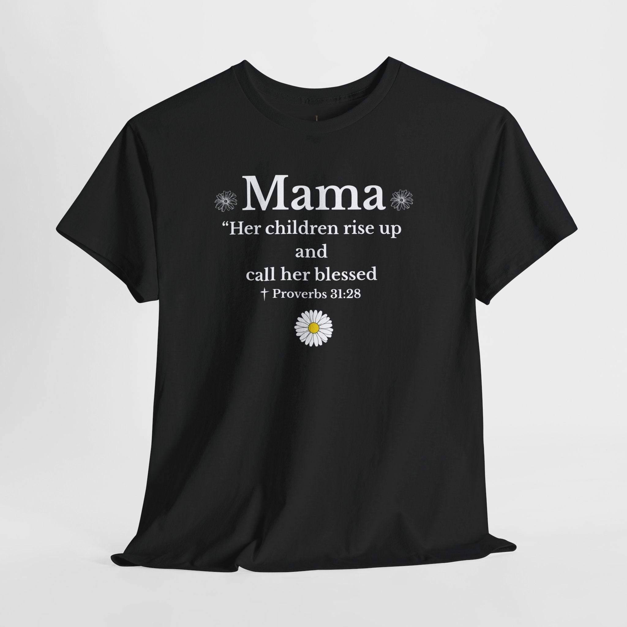 Mama Proverbs 31:28 T‑Shirt — 'Her children rise up and call her blessed' Floral Mom Tee - Mother's Day Gift