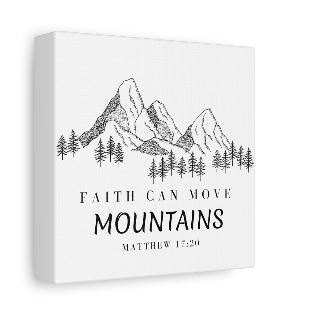 Faith Can Move Mountains Canvas Wall Art — Matthew 17:20 Inspirational Mountain Print
