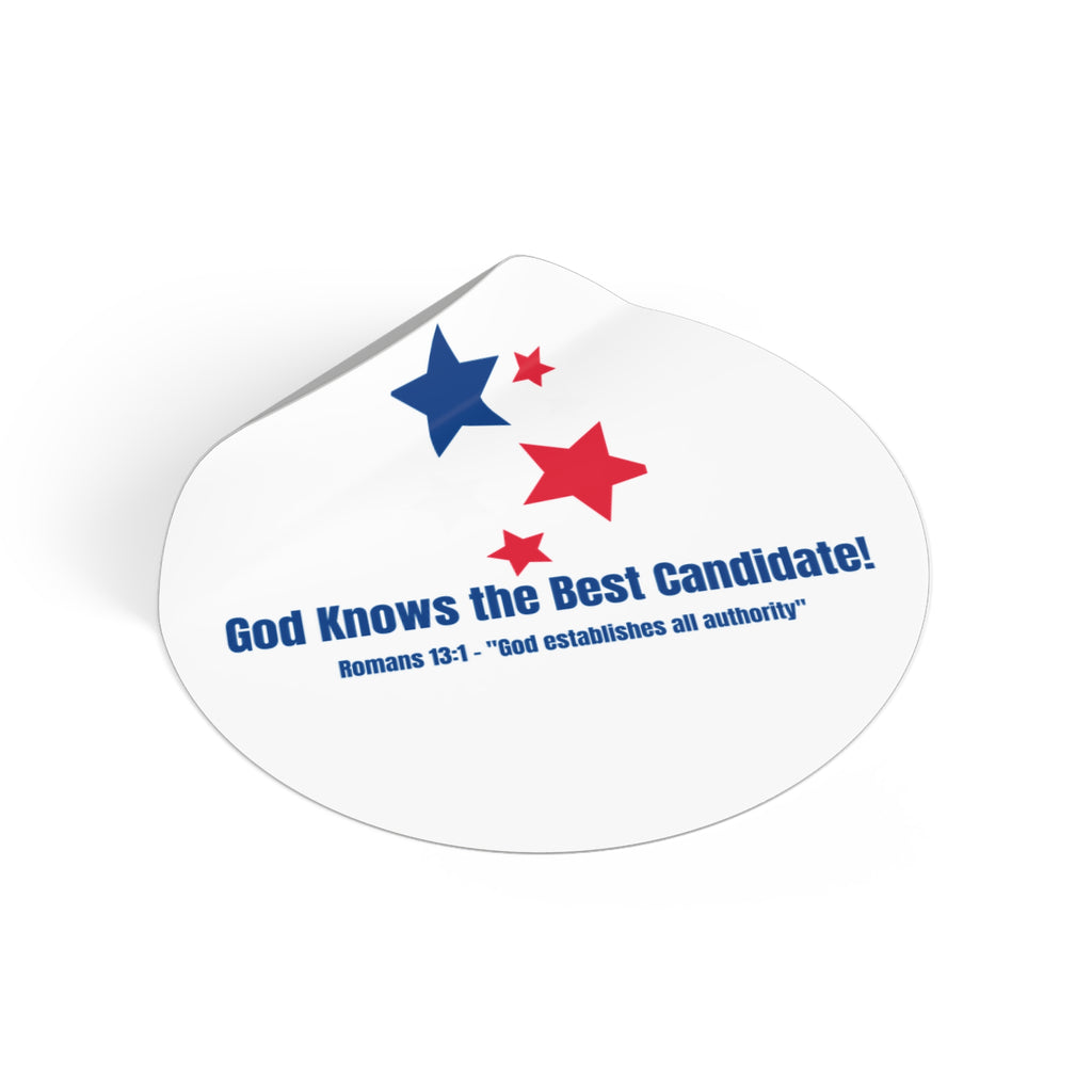 Vote! Round Vinyl Sticker — "God Knows the Best Candidate" Patriotic Christian Decal 2026