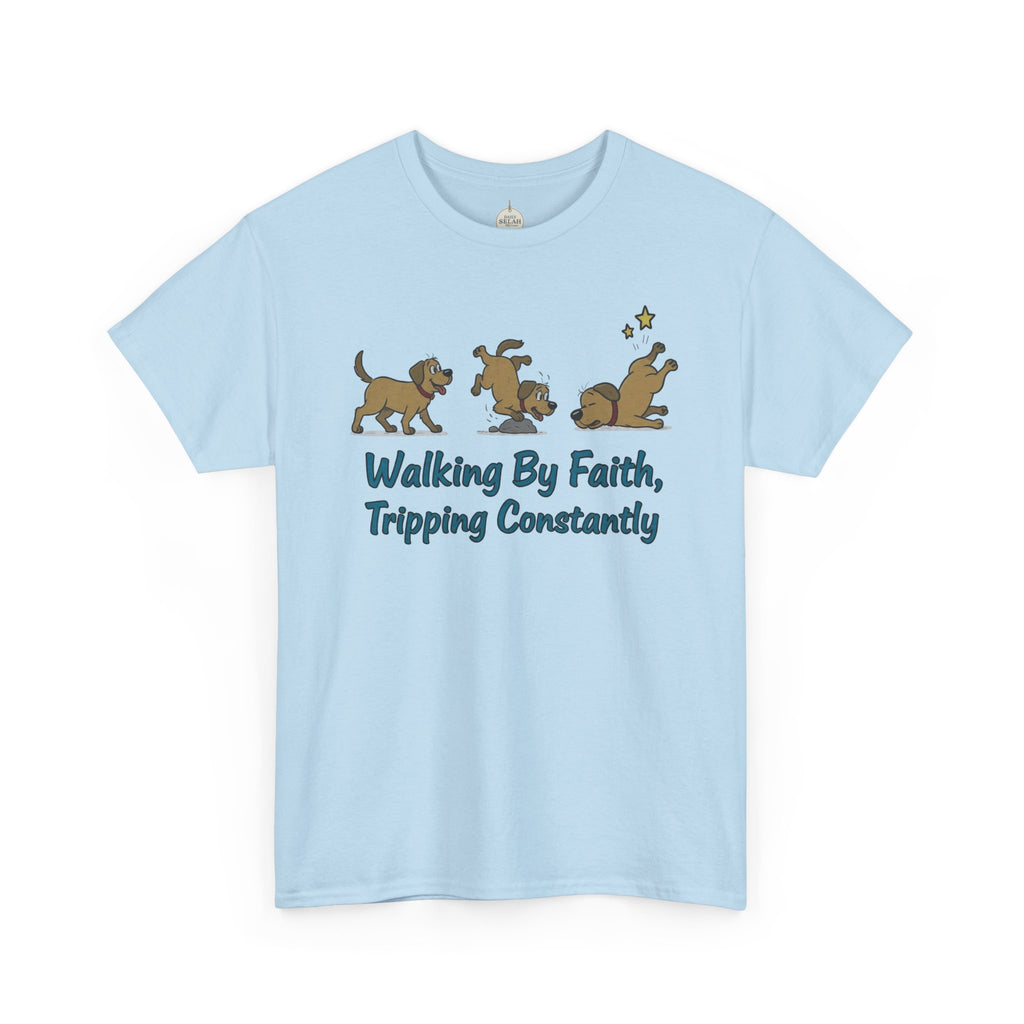 Faith Dog T-Shirt — "Walking By Faith, Tripping Constantly" Cute Christian Tee