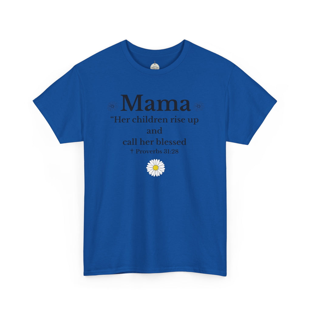 Mama Proverbs 31:28 T‑Shirt — 'Her children rise up and call her blessed' Floral Mom Tee - Mother's Day Gift