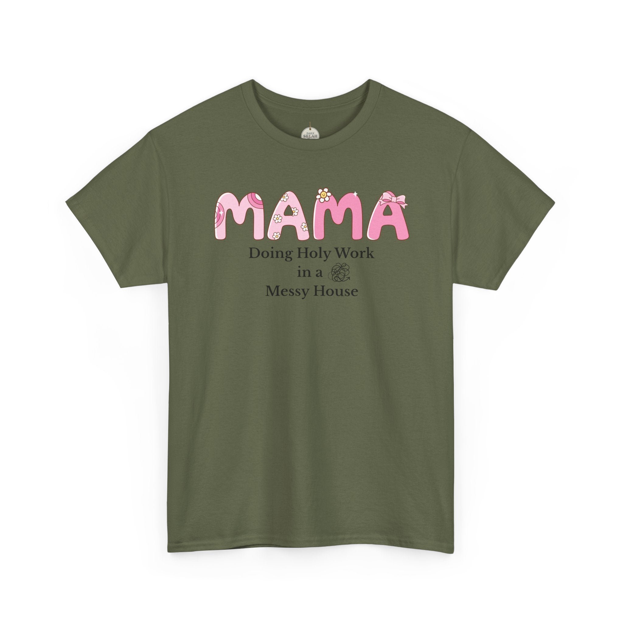 Mama T-Shirt – “MAMA Doing Holy Work in a Messy House” Floral Mom Tee - Mother's Day Gift