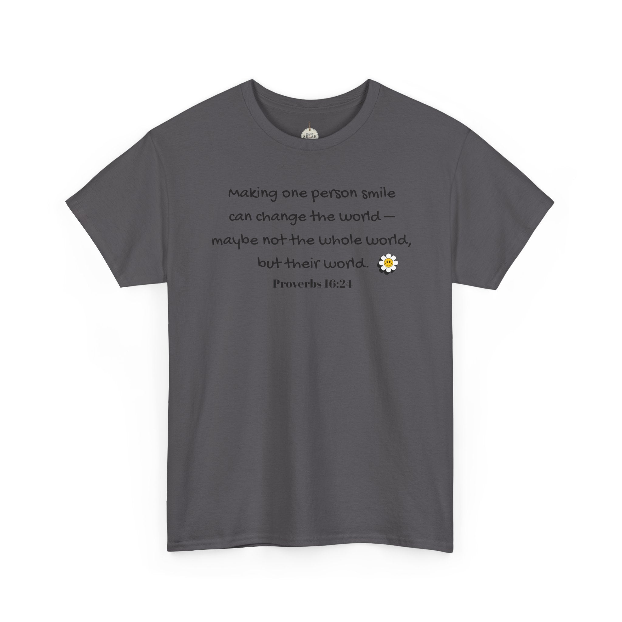 Inspirational Daisy Tee — “Making one person smile can change the world” Proverbs 11:21