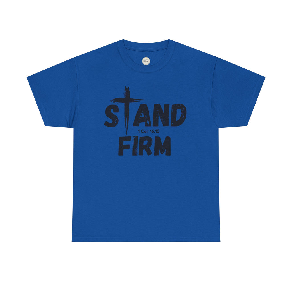 Stand Firm T-Shirt — Christian Faith Tee with Cross & 1 Cor 16:13 Inspirational Design