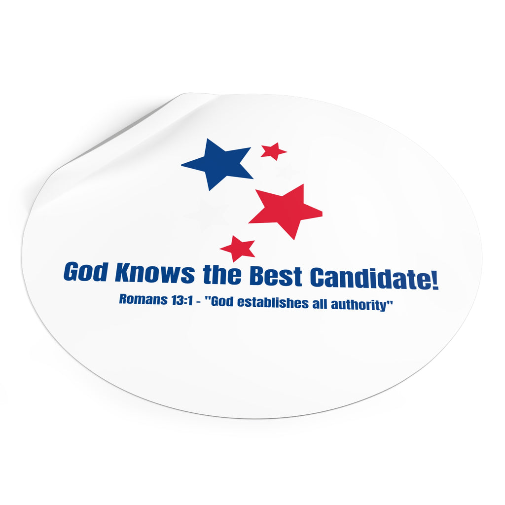 Vote! Round Vinyl Sticker — "God Knows the Best Candidate" Patriotic Christian Decal 2026