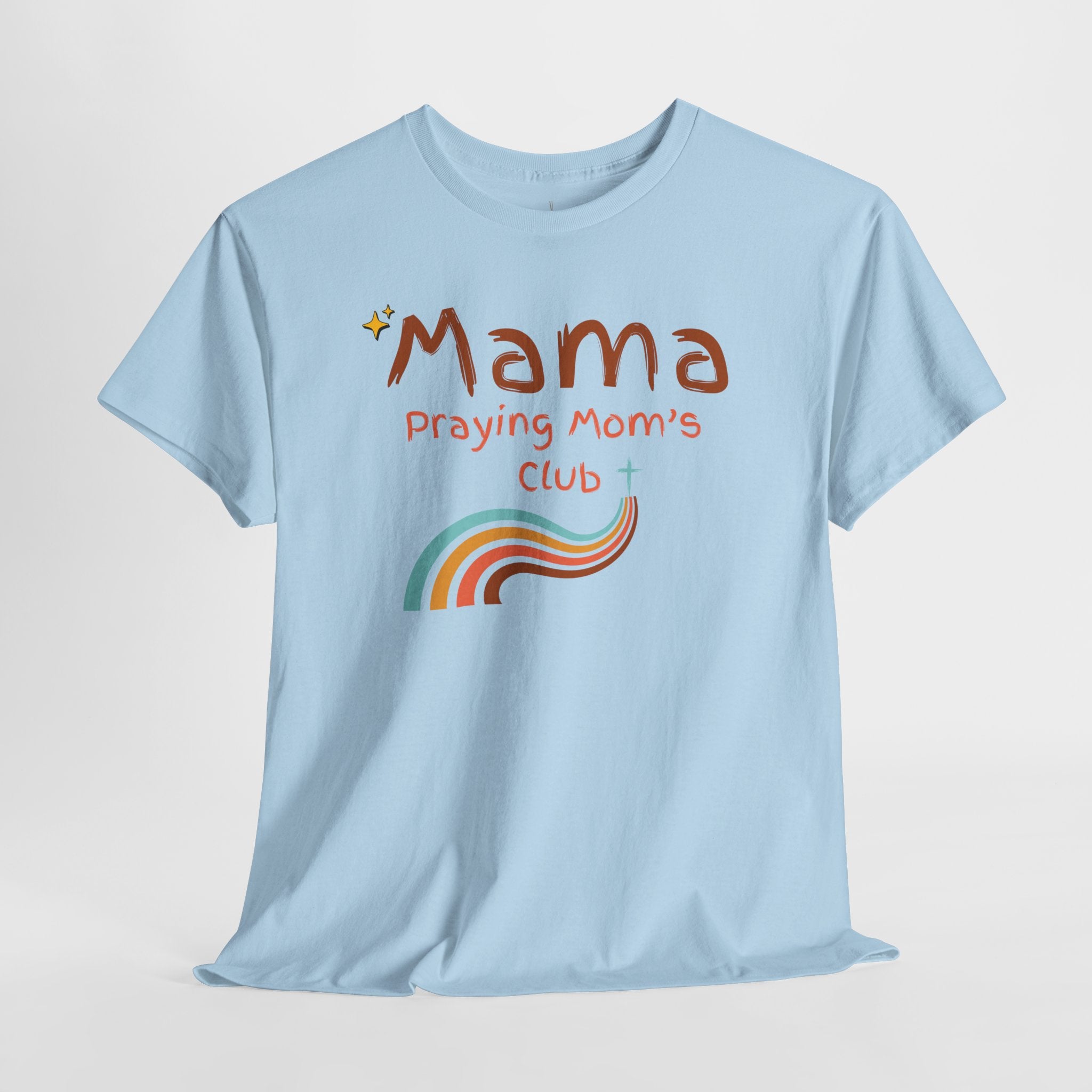 Mama Praying Mom's Club Tee — Inspirational Christian Mama T-Shirt with Rainbow - Mother's Day Gift