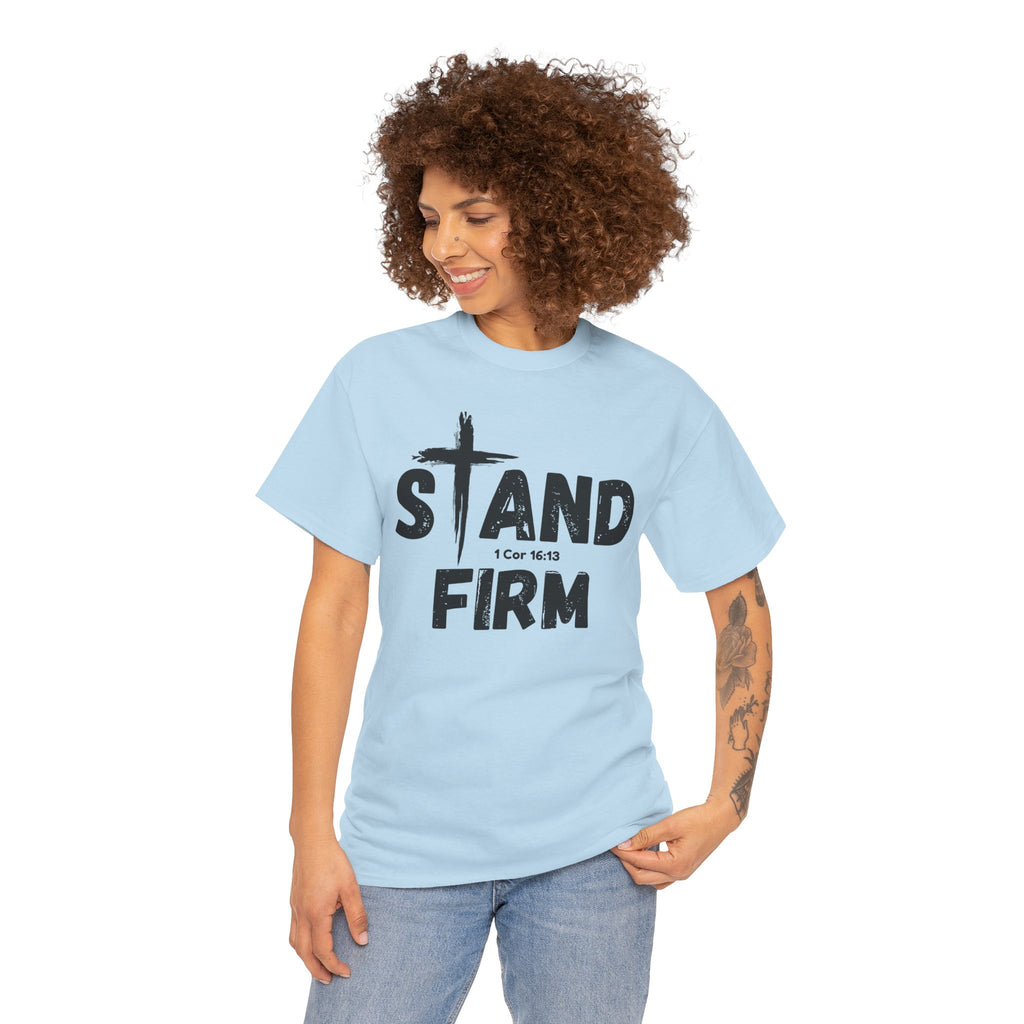 Stand Firm T-Shirt — Christian Faith Tee with Cross & 1 Cor 16:13 Inspirational Design