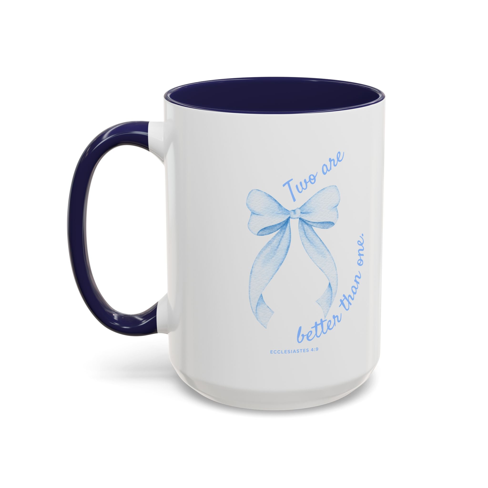 Accent Coffee Mug - "Two are better than one" Blue Ribbon Ceramic Mug Christian Wedding