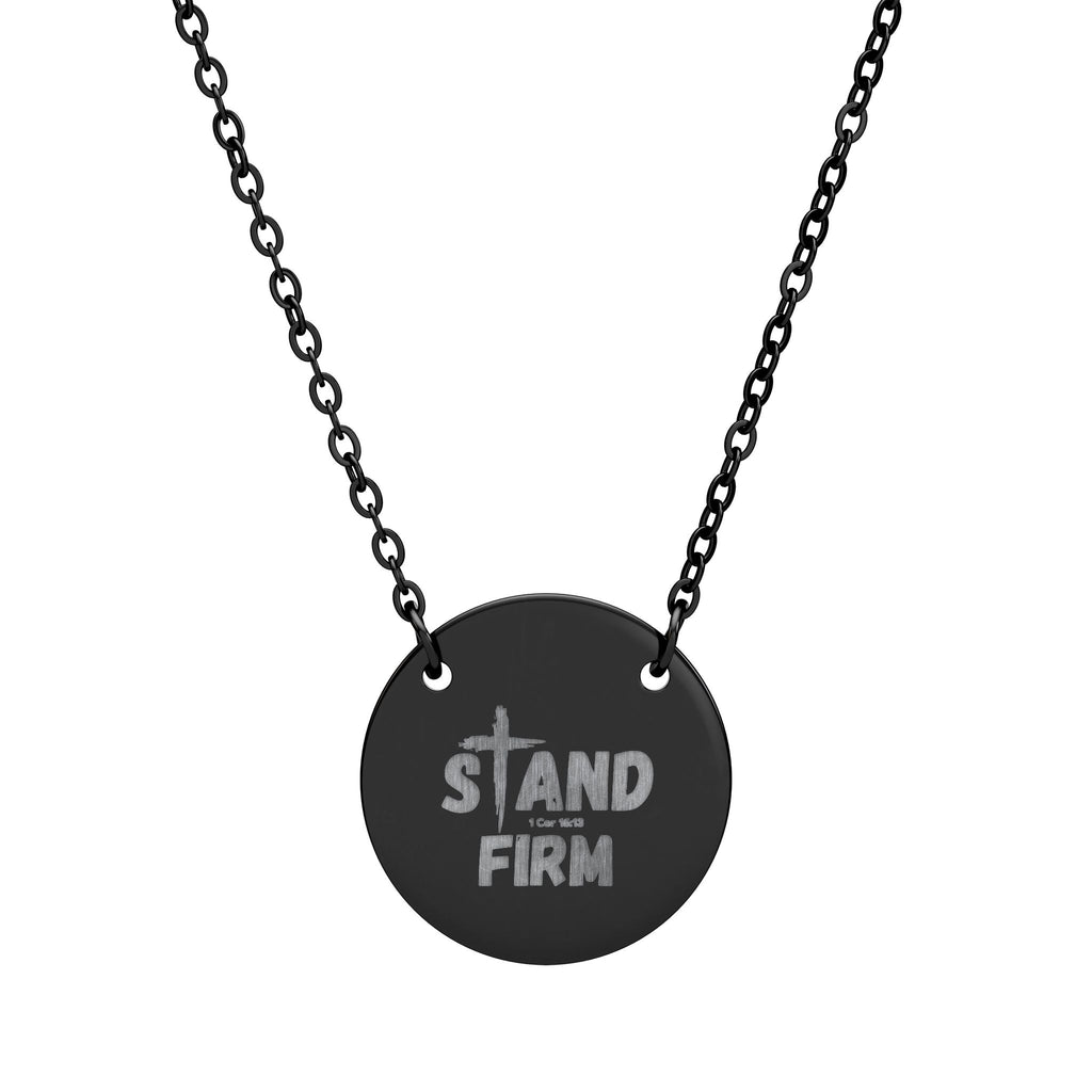 Stand Firm Engraved Circle Necklace