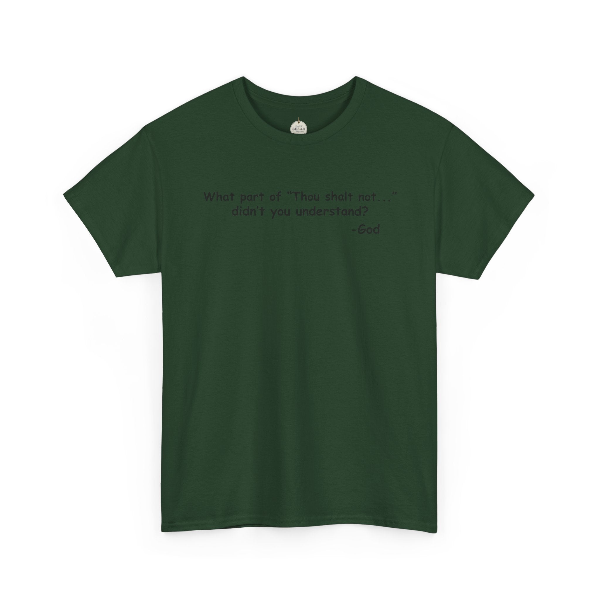 Christian T-Shirt "What part of 'Thou shalt not'... didn't you understand?" - Faith Quote Tee