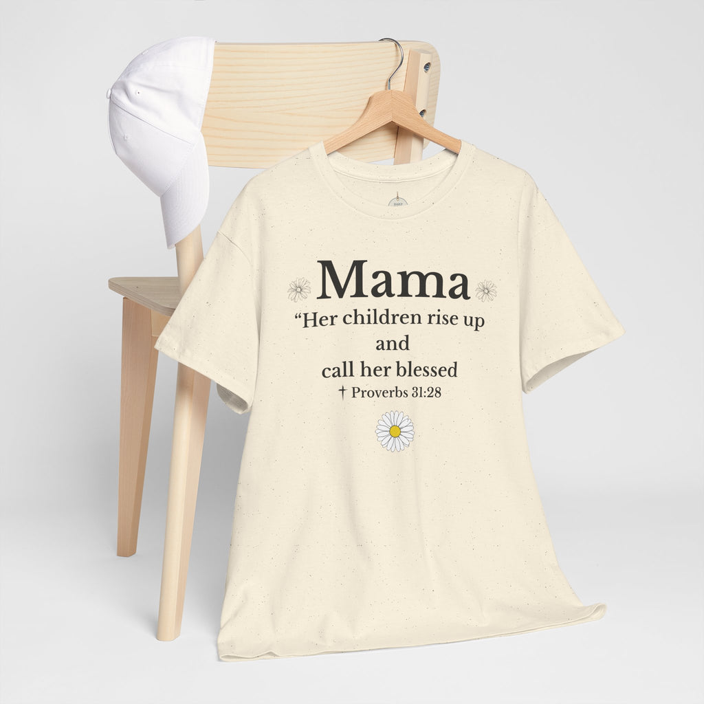 Mama Proverbs 31:28 T‑Shirt — 'Her children rise up and call her blessed' Floral Mom Tee - Mother's Day Gift