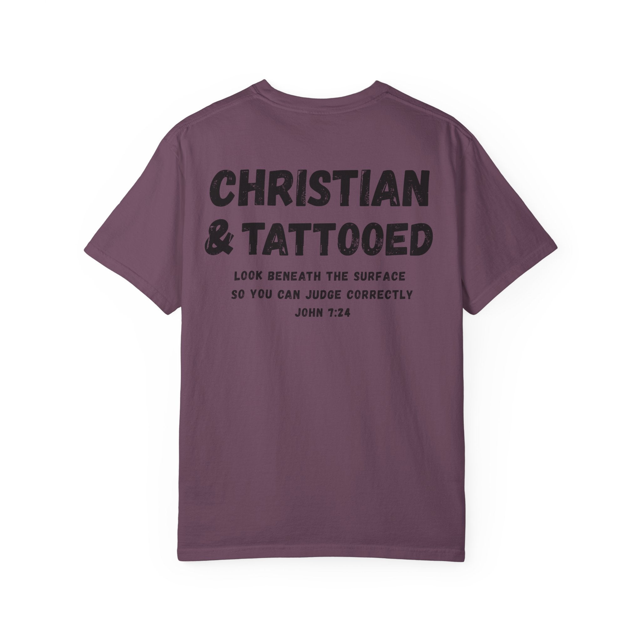 Christian & Tattooed T-Shirt — 'Look Beneath the Surface' Christian Tee John 7:24