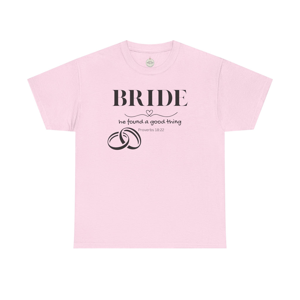 Bride T-Shirt — "We Found a Good Thing" Wedding Rings Tee - Christian - Personalized