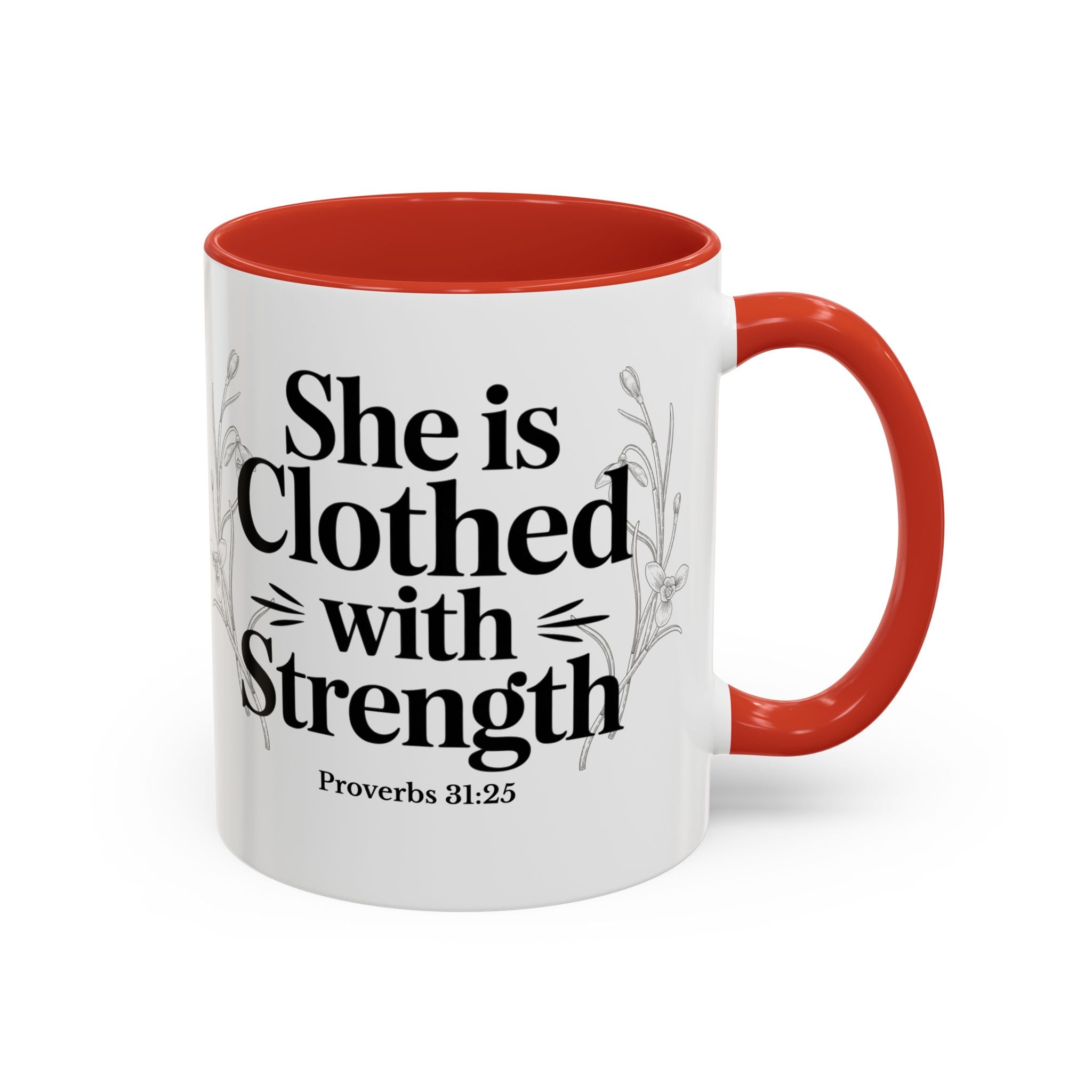 She Is Clothed with Strength Coffee Mug — Proverbs 31:25 Inspirational Accent Mug (11/15oz) - Mother's Day