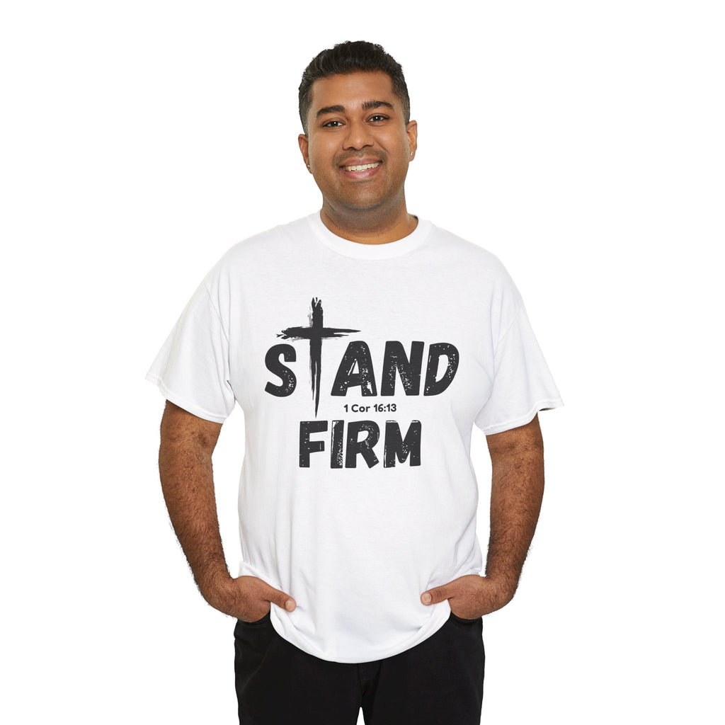 Stand Firm T-Shirt — Christian Faith Tee with Cross & 1 Cor 16:13 Inspirational Design