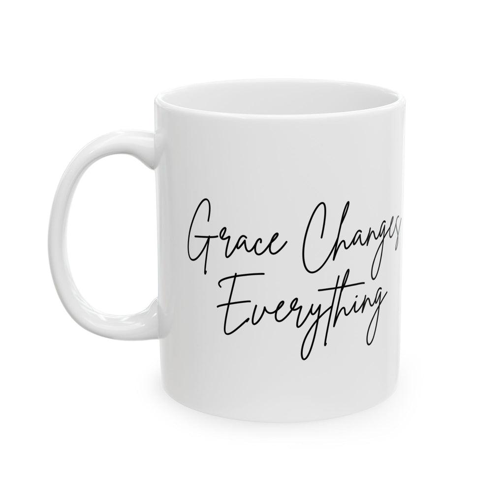 Grace Changes Everything Ceramic Mug — Faith Inspirational Script Coffee Cup (11oz, 15oz)