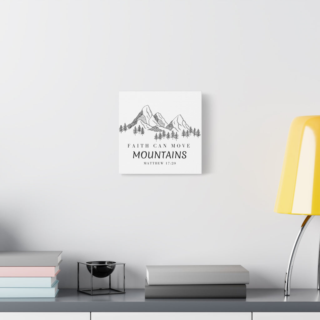Faith Can Move Mountains Canvas Wall Art — Matthew 17:20 Inspirational Mountain Print