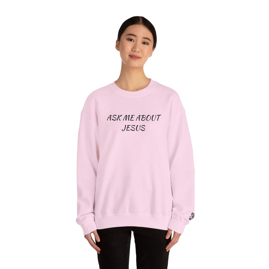 Embroidered Ask Me About Jesus Sweatshirt | Christian Faith Scripture Crewneck