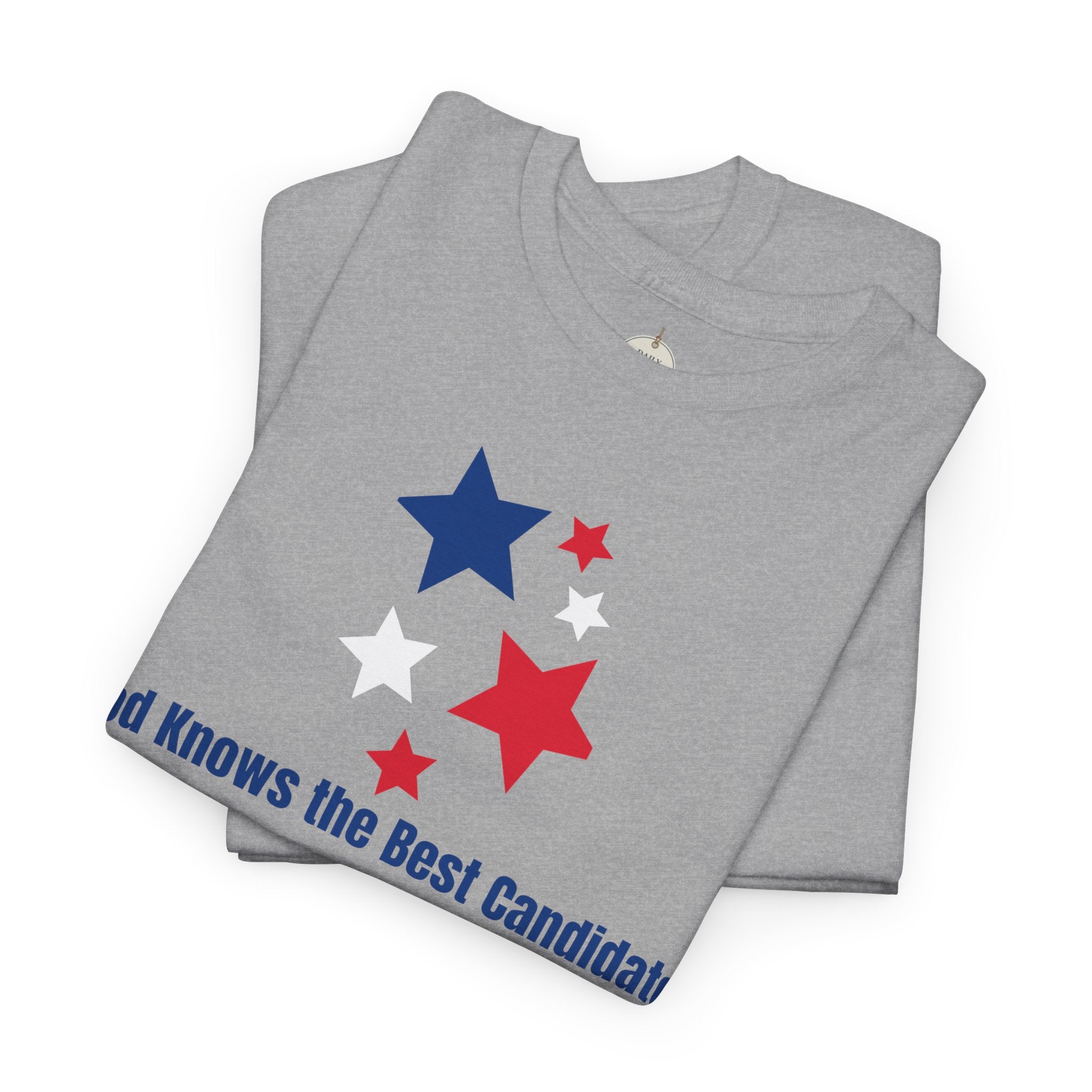 God Knows the Best Candidate Tee — Patriotic Christian Election T-Shirt