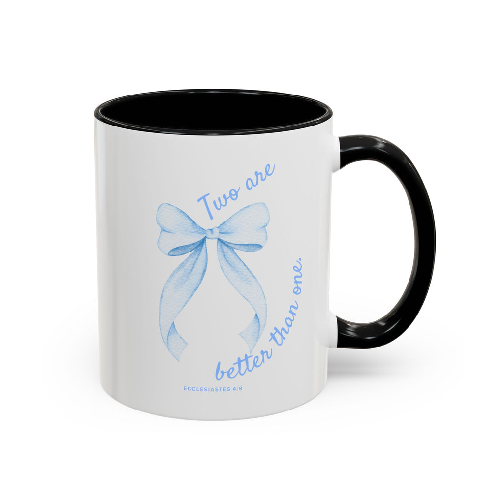Accent Coffee Mug - "Two are better than one" Blue Ribbon Ceramic Mug Christian Wedding