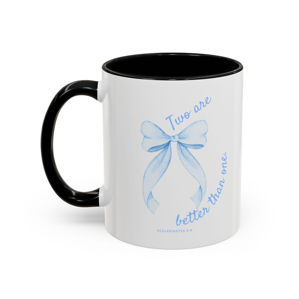 Accent Coffee Mug - "Two are better than one" Blue Ribbon Ceramic Mug Christian Wedding