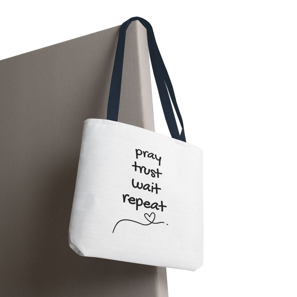 Pray Trust Wait Repeat Tote Bag — Inspirational Faith Canvas Tote
