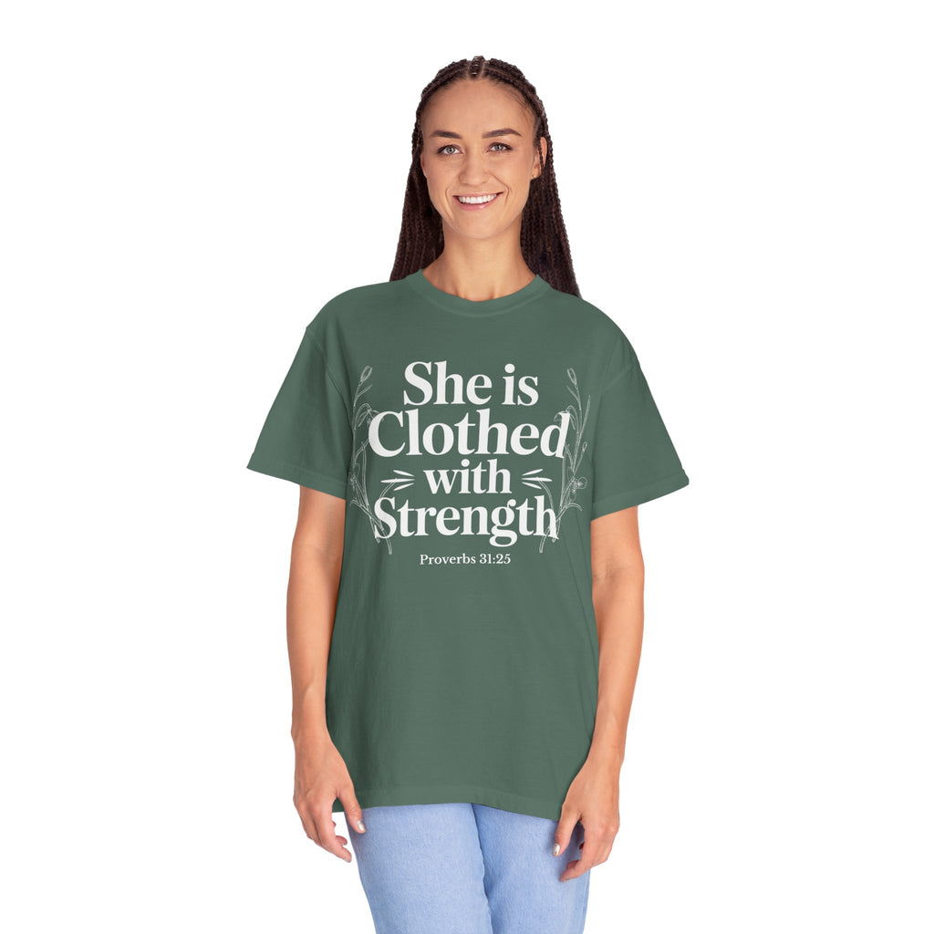 She Is Clothed With Strength T-Shirt — Proverbs 31:25 Inspirational Christian Tee Mother's Day Comfort Color