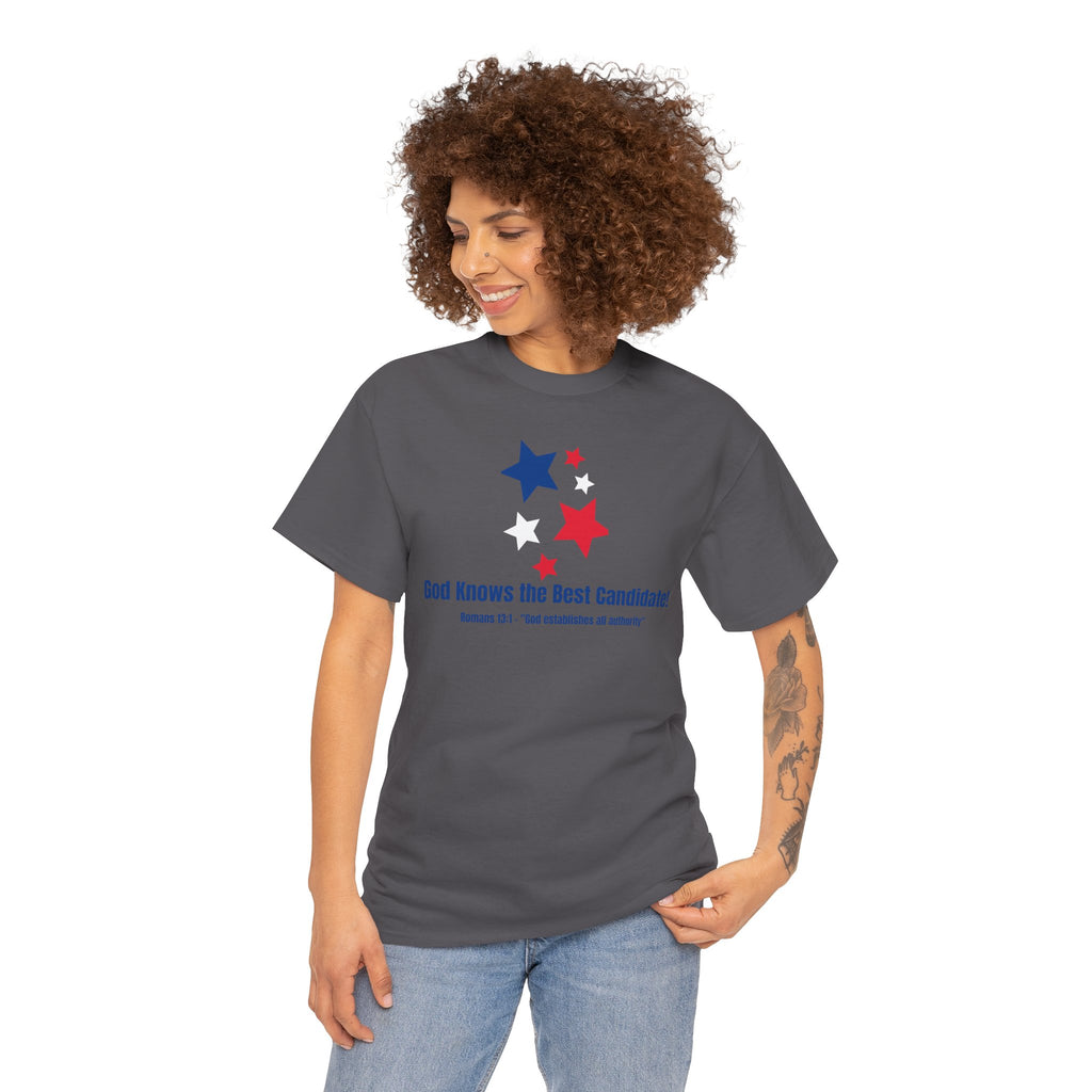 God Knows the Best Candidate Tee — Patriotic Christian Election T-Shirt