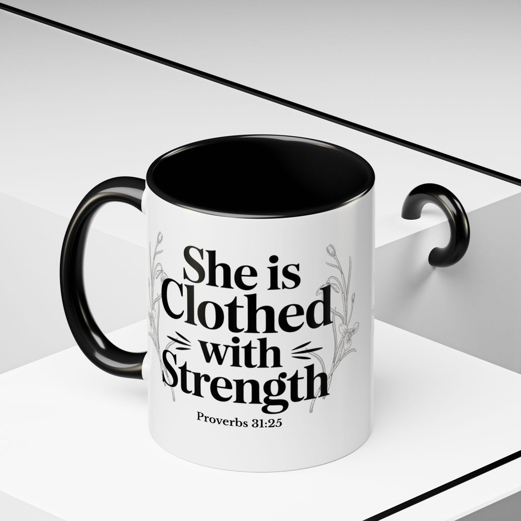 She Is Clothed with Strength Coffee Mug — Proverbs 31:25 Inspirational Accent Mug (11/15oz) - Mother's Day